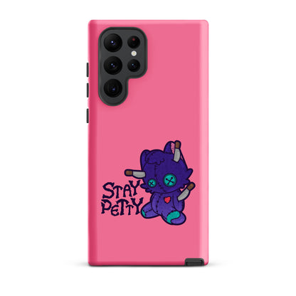 STAY PETTY - Tough case for Samsung®