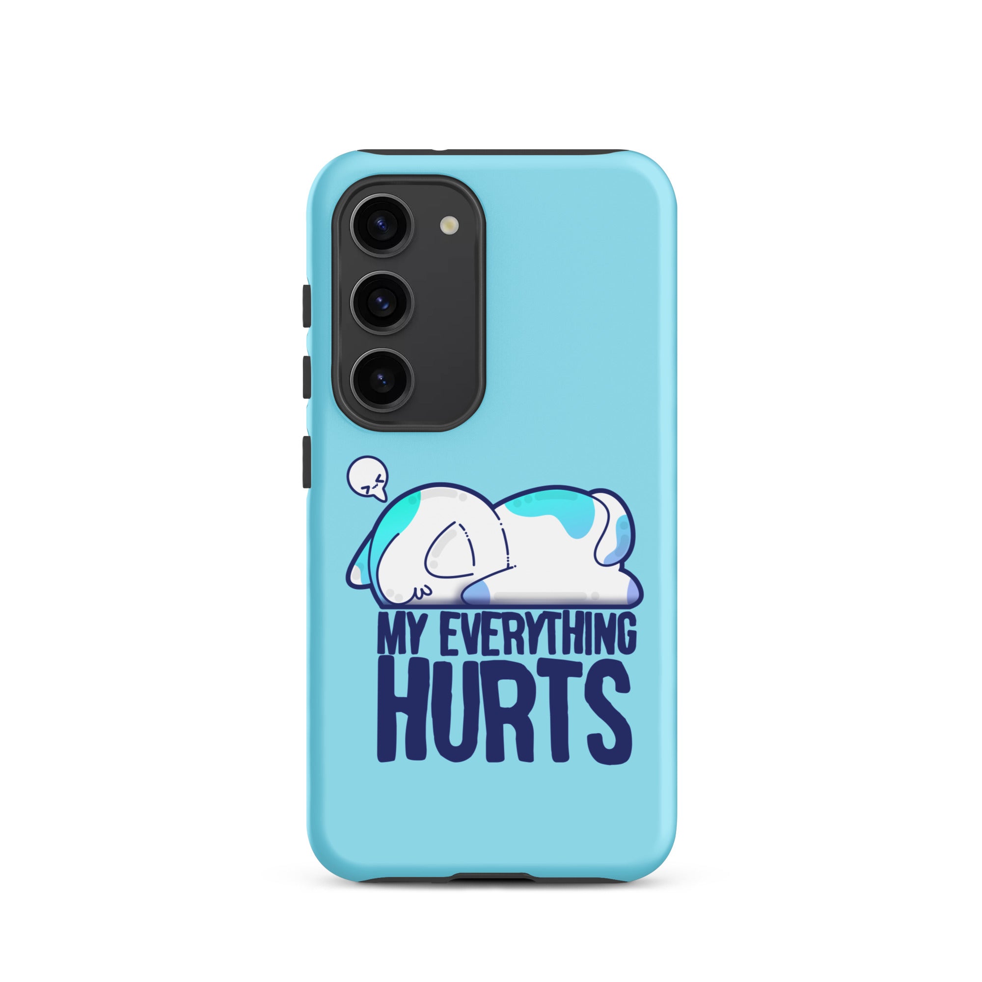 MY EVERYTHING HURTS - Tough case for Samsung® - ChubbleGumLLC