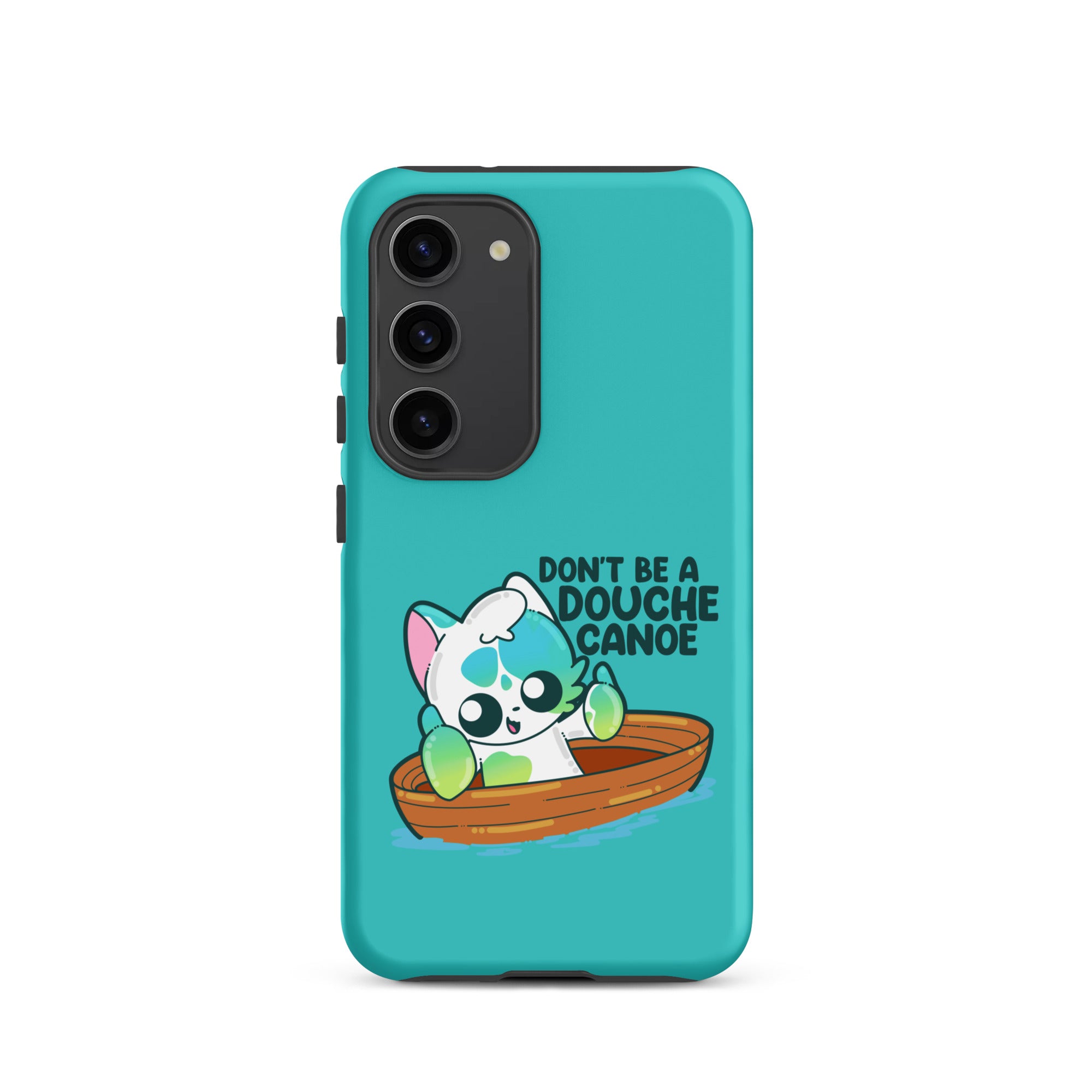 DONT BE A DOUCHE CANOE - Tough case for Samsung® - ChubbleGumLLC