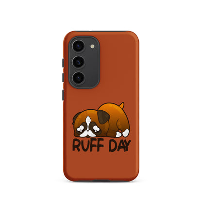 RUFF DAY - Tough case for Samsung® - ChubbleGumLLC