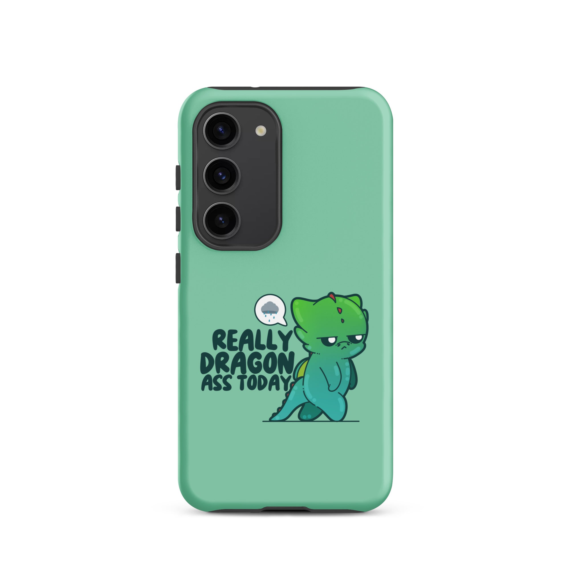 REALLY DRAGON ASS TODAY - Tough case for Samsung® - ChubbleGumLLC