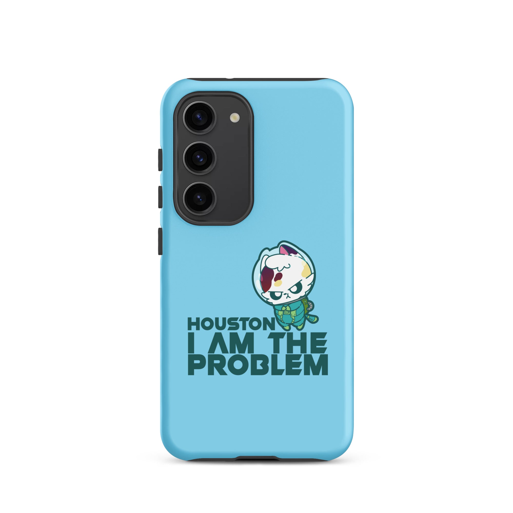 HOUSTON I AM THE PROBLEM - Tough case for Samsung® - ChubbleGumLLC