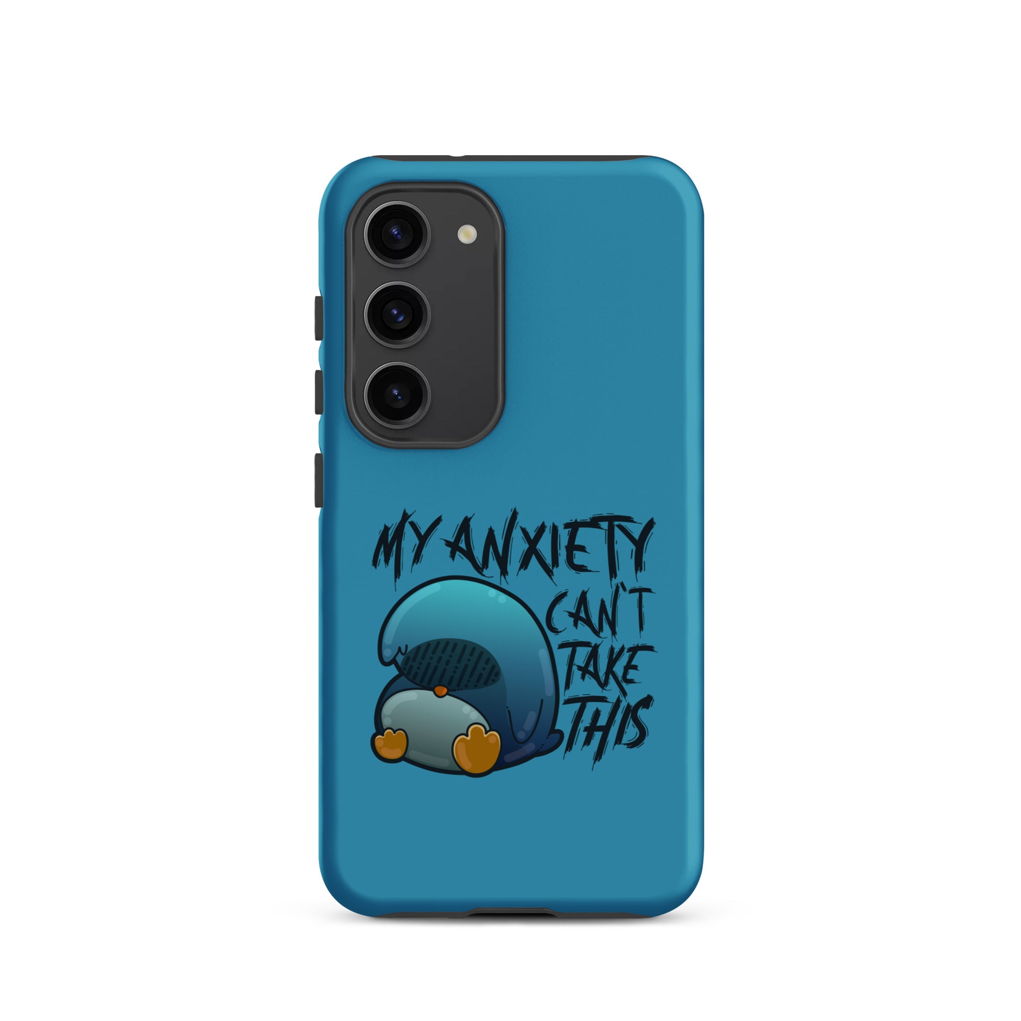 MY ANXIETY CANT TAKE THIS - Tough case for Samsung® - ChubbleGumLLC