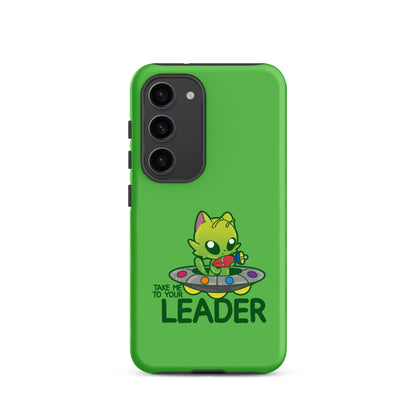 TAKE ME TO YOUR LEADER - Tough case for Samsung® - ChubbleGumLLC