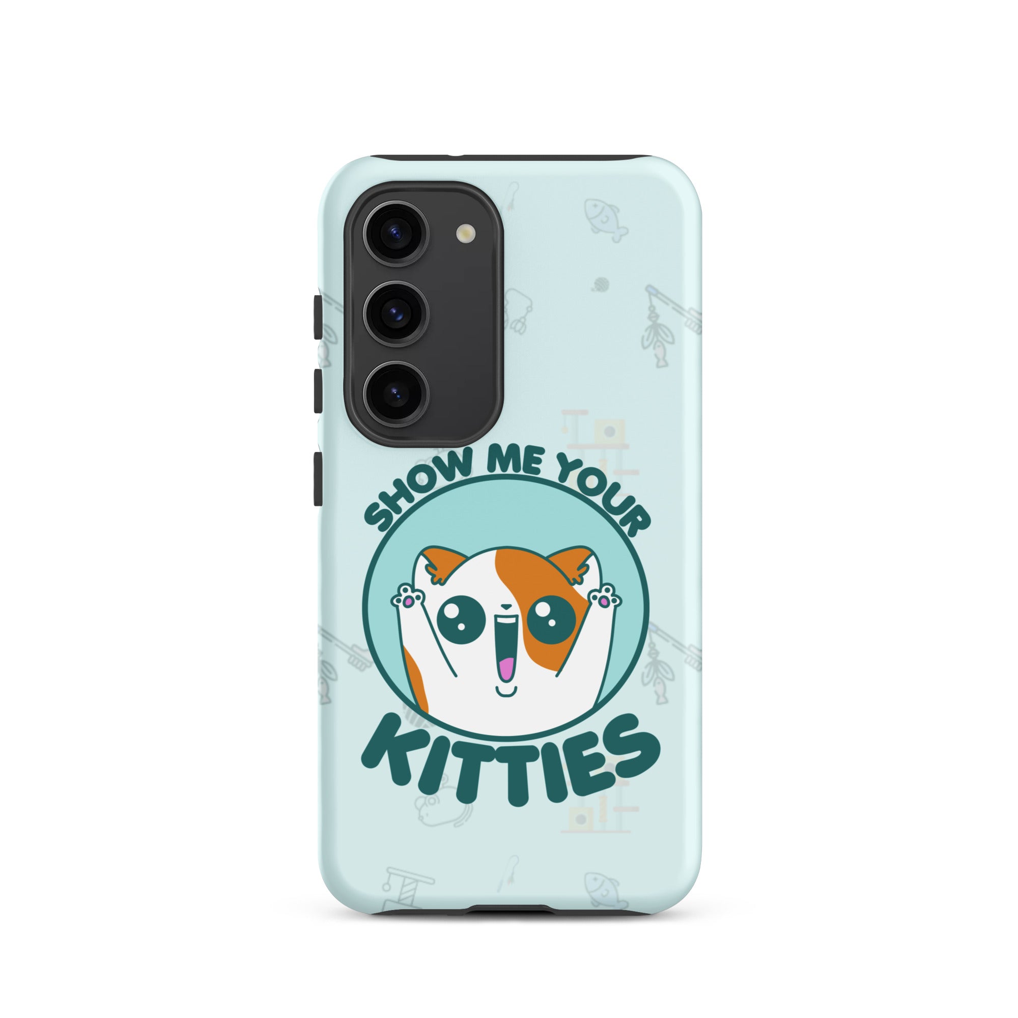 SHOW ME YOUR KITTIES W/BACKGROUND - Tough case for Samsung®