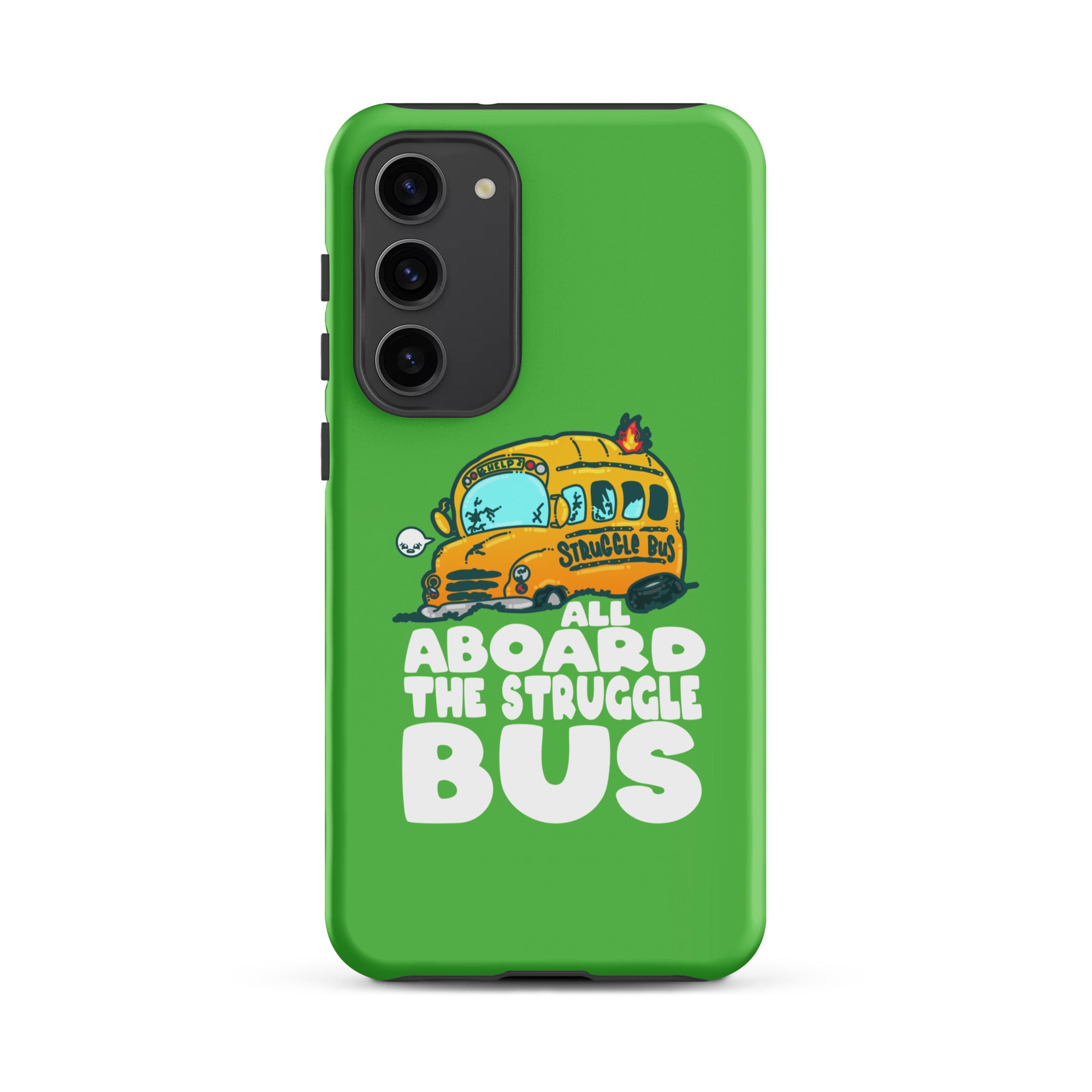 ALL ABOARD THE STRUGGLE BUS - Tough case for Samsung® - ChubbleGumLLC