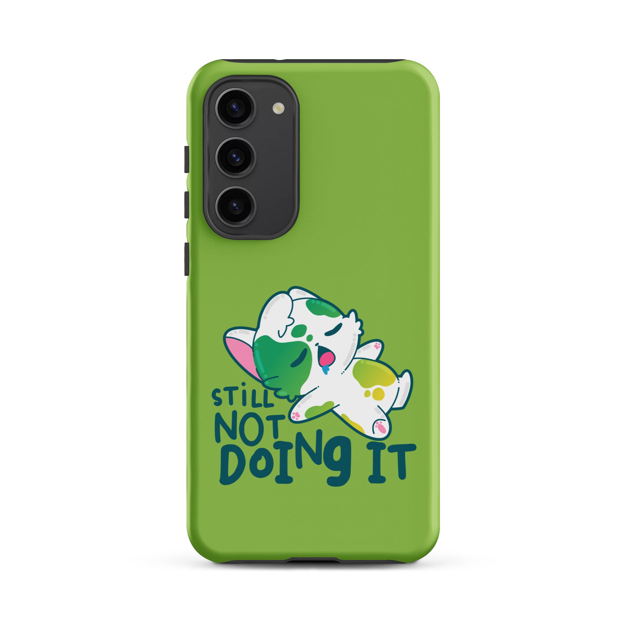 STILL NOT DOING IT - Tough case for Samsung® - ChubbleGumLLC