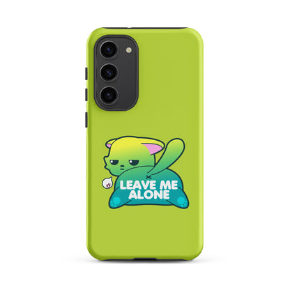 LEAVE ME ALONE - Tough case for Samsung® - ChubbleGumLLC