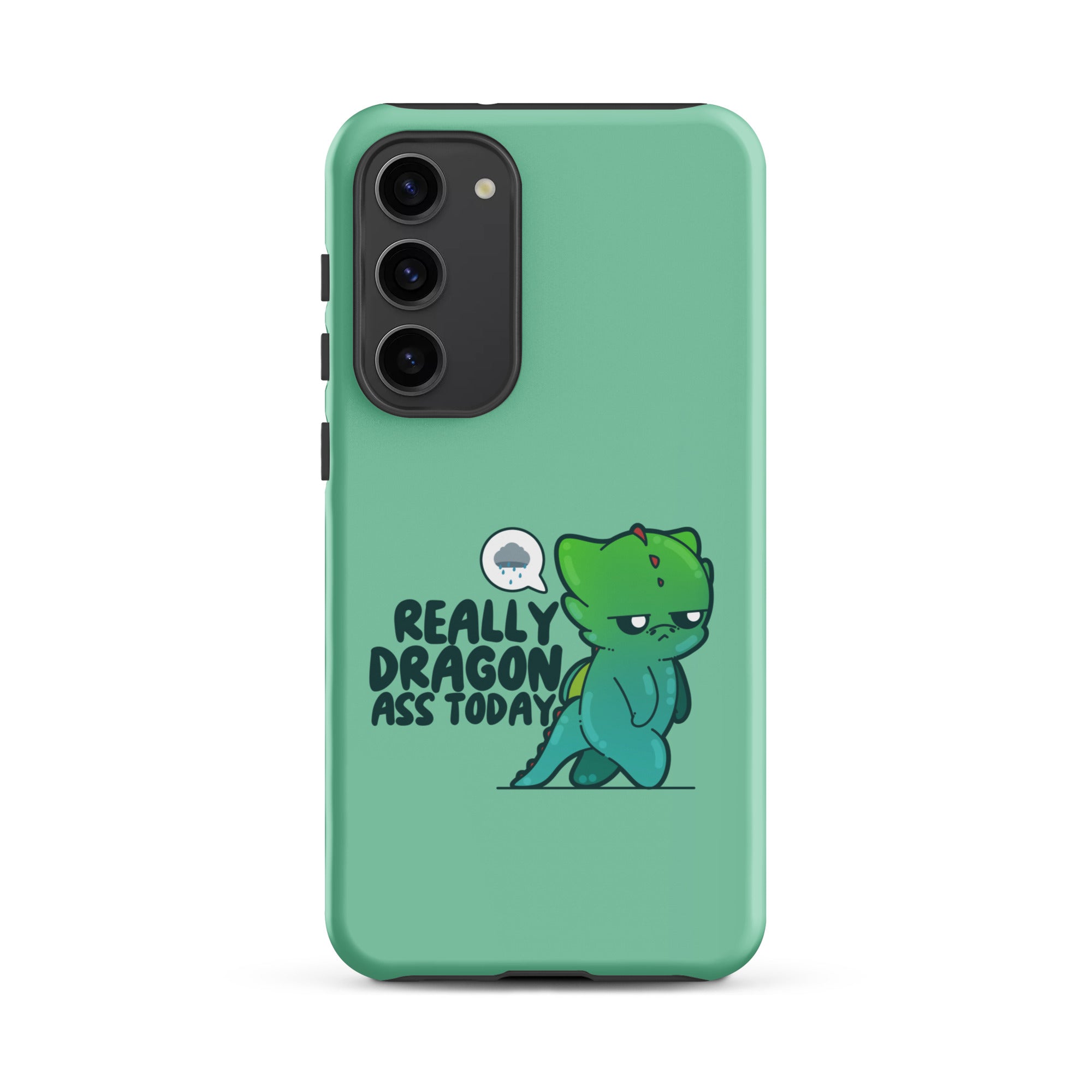 REALLY DRAGON ASS TODAY - Tough case for Samsung® - ChubbleGumLLC