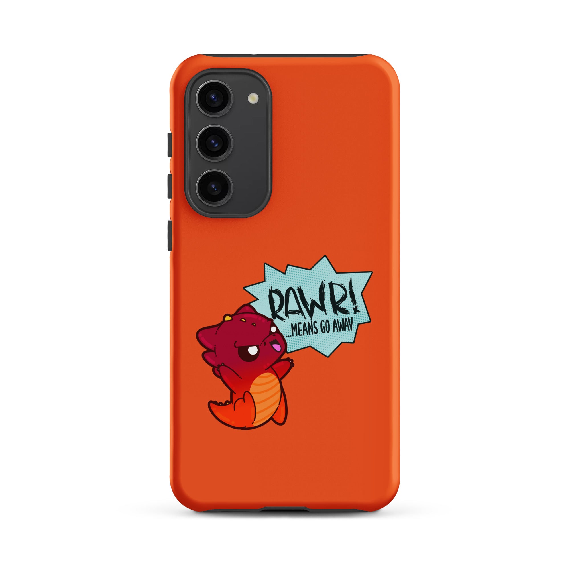 RAWR MEANS GO AWAY - Tough case for Samsung® - ChubbleGumLLC