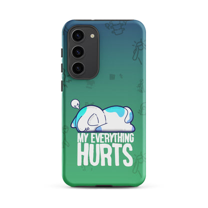 MY EVERYTHING HURTS W/BACKGROUND - Tough case for Samsung®