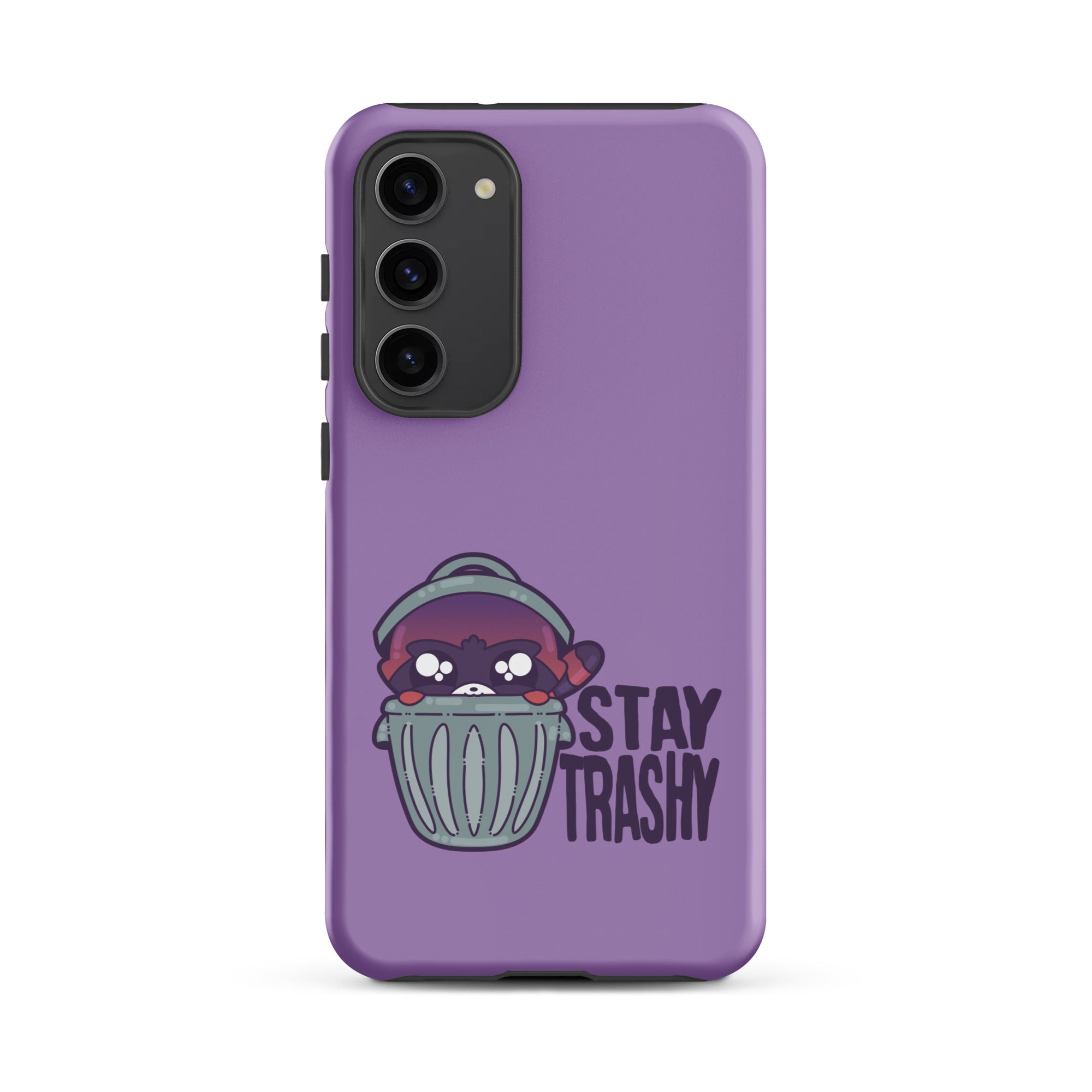 STAY TRASHY - Tough case for Samsung®