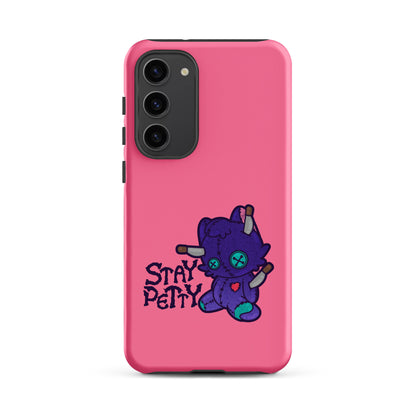 STAY PETTY - Tough case for Samsung®