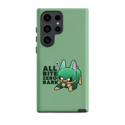 ALL BITE ZERO BARK Tough case for Samsung® - ChubbleGumLLC