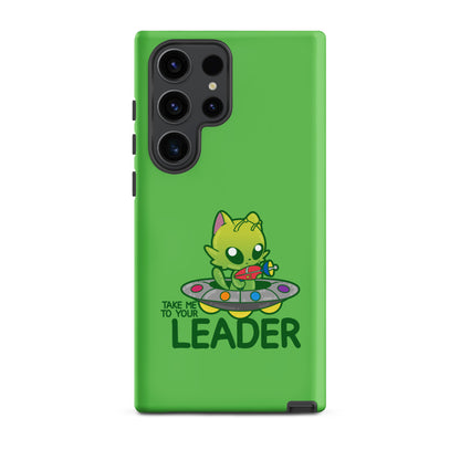 TAKE ME TO YOUR LEADER - Tough case for Samsung® - ChubbleGumLLC