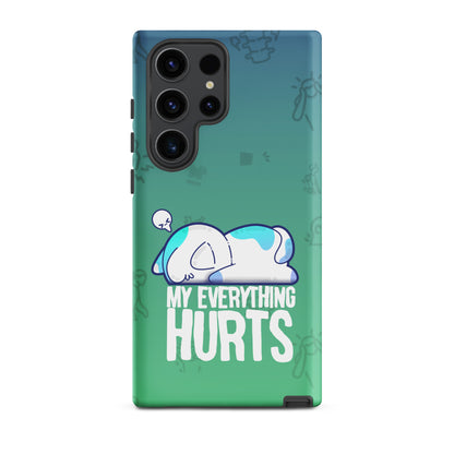 MY EVERYTHING HURTS W/BACKGROUND - Tough case for Samsung®