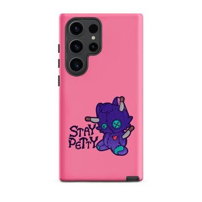 STAY PETTY - Tough case for Samsung®