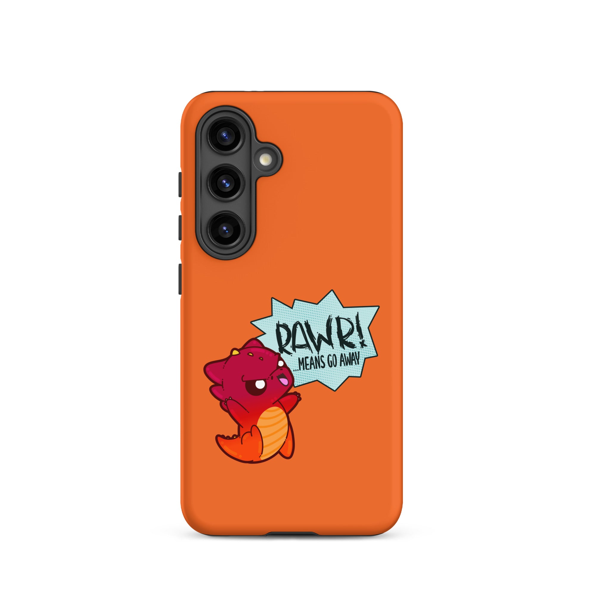 RAWR MEANS GO AWAY - Tough case for Samsung® - ChubbleGumLLC