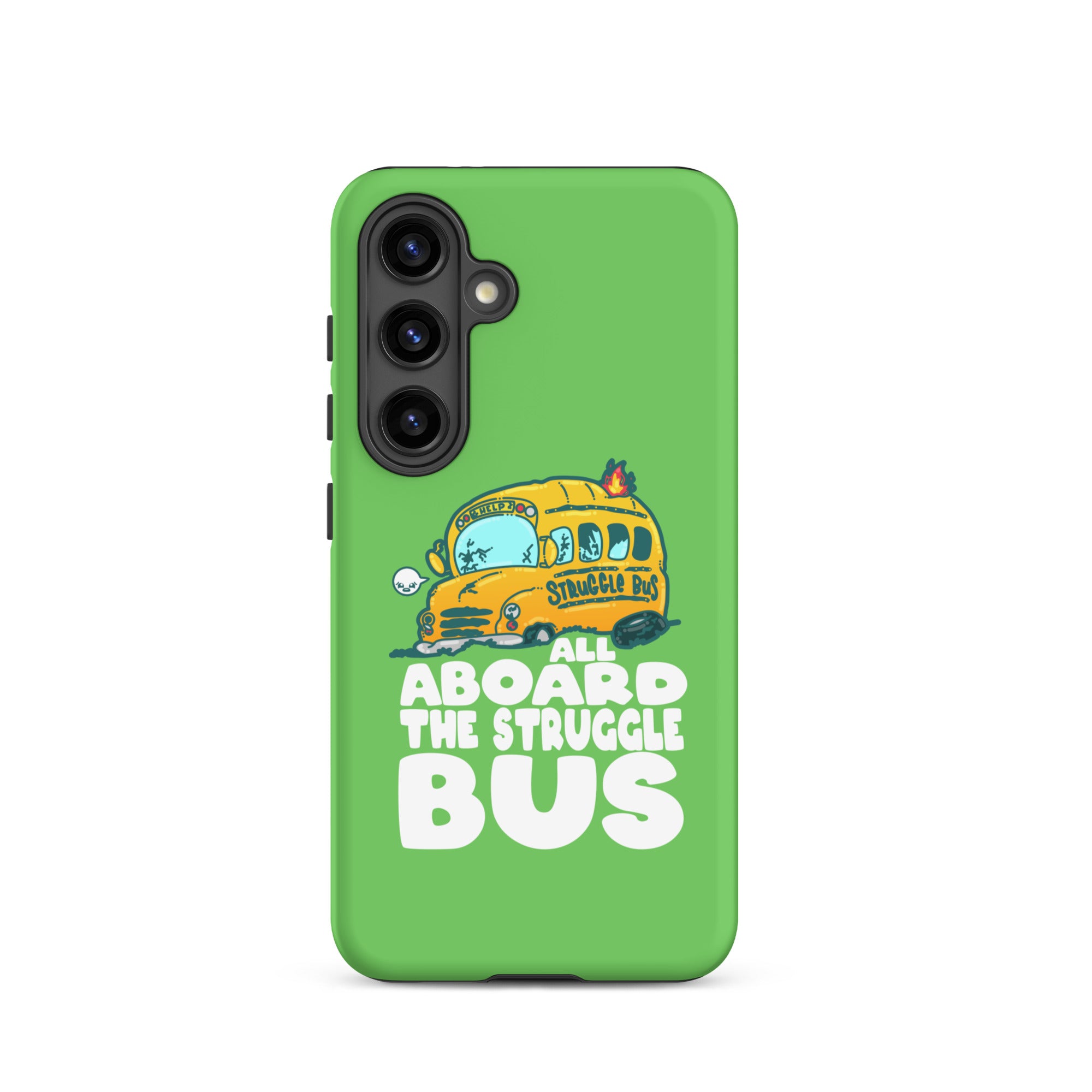 ALL ABOARD THE STRUGGLE BUS - Tough case for Samsung® - ChubbleGumLLC