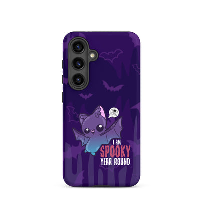 I AM SPOOKY YEAR ROUND W/BACKGROUND - Tough case for Samsung®