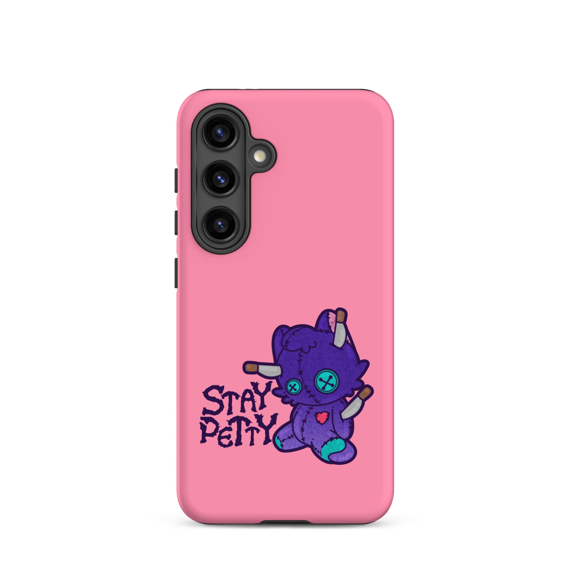 STAY PETTY - Tough case for Samsung®