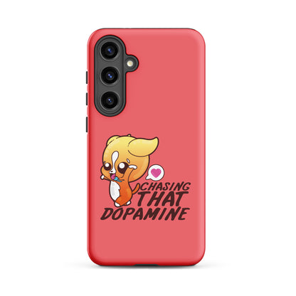 CHASING THAT DOPAMINE - Tough case for Samsung®