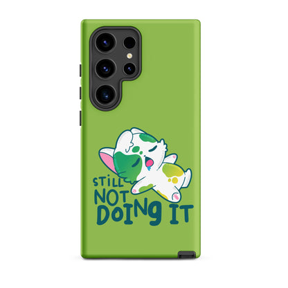 STILL NOT DOING IT - Tough case for Samsung® - ChubbleGumLLC