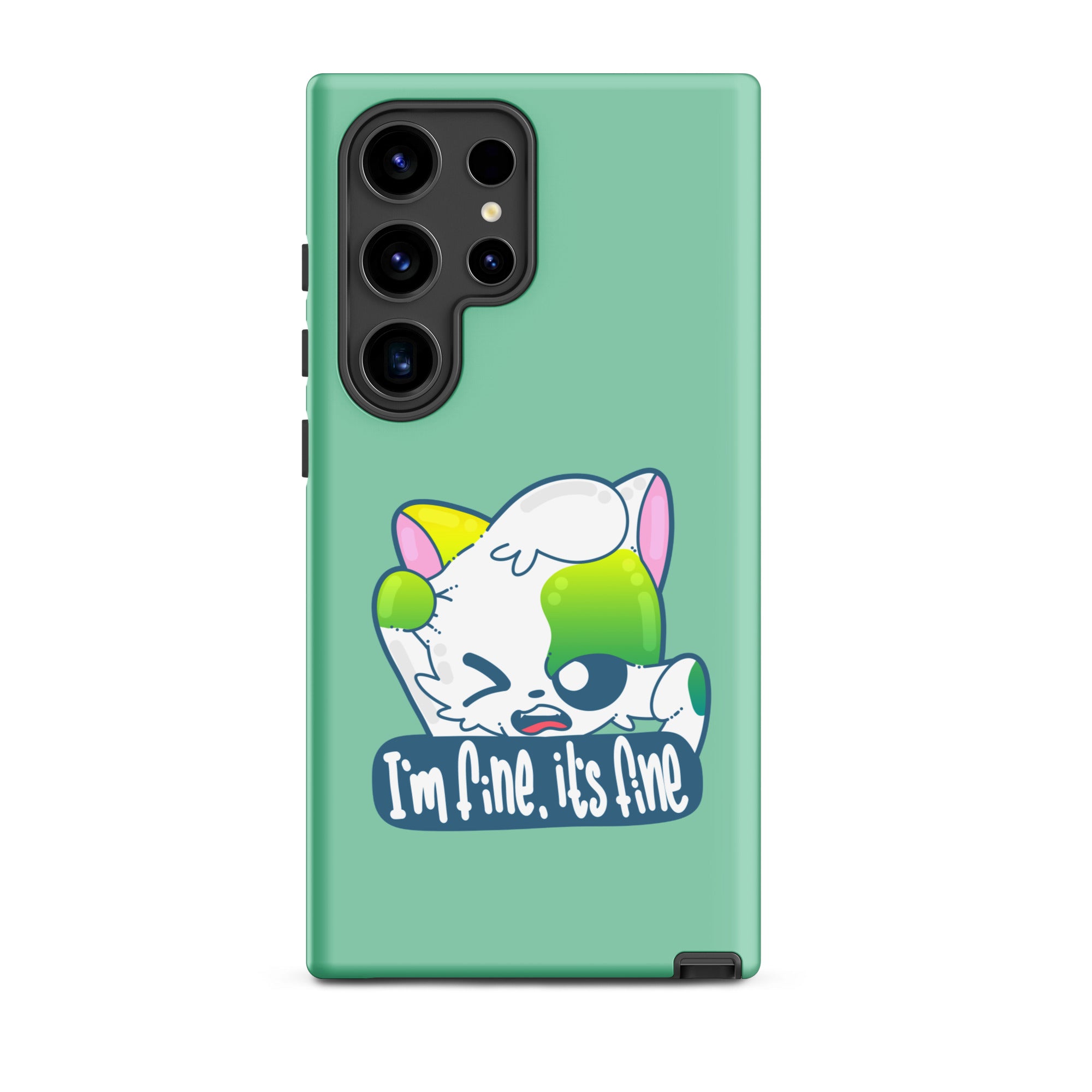 IM FINE ITS FINE - Tough case for Samsung® - ChubbleGumLLC