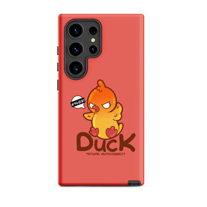 DUCK STUPID AUTOCORRECT - Tough case for Samsung® - ChubbleGumLLC