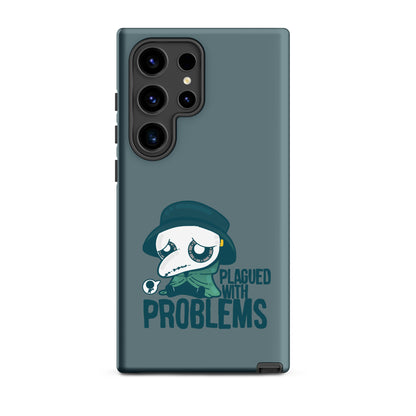 PLAGUED WITH PROBLEMS - Tough case for Samsung®