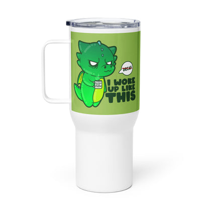 I WOKE UP LIKE THIS - 25 oz Travel Mug - ChubbleGumLLC