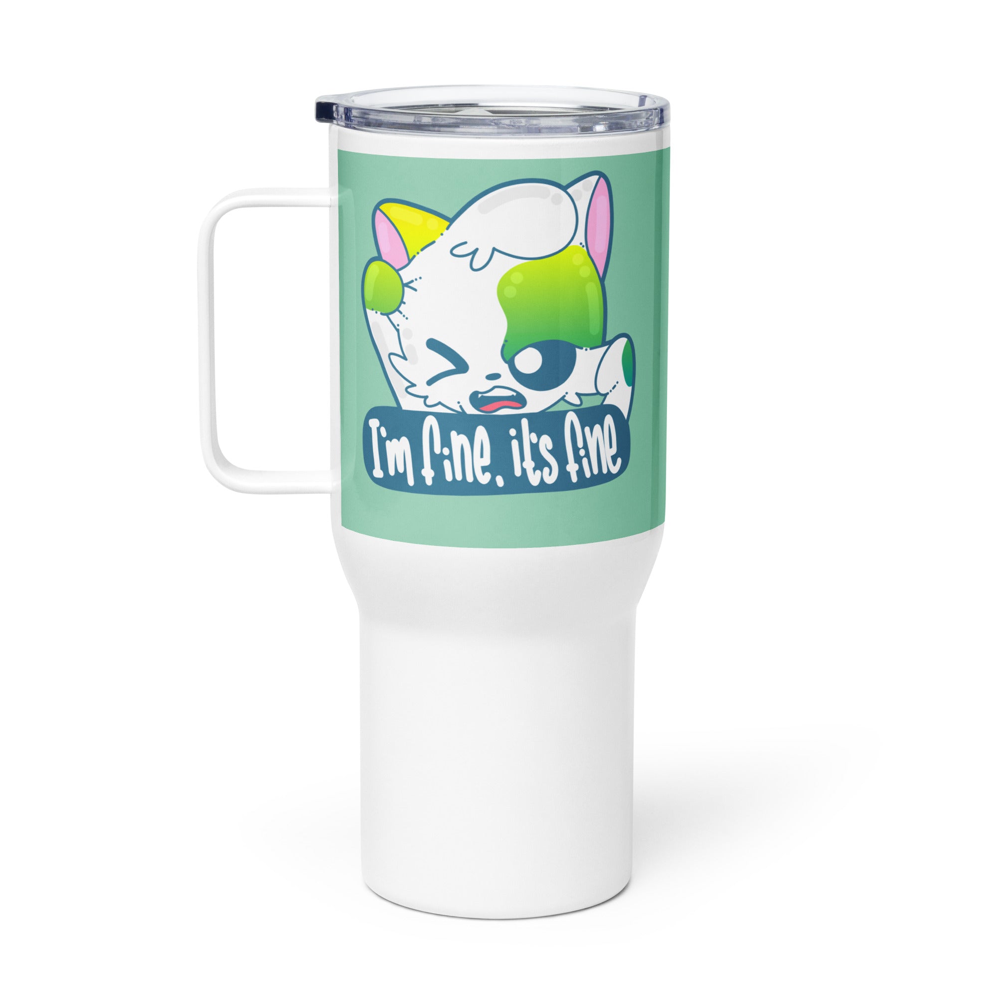 IM FINE ITS FINE - 25 oz Travel Mug - ChubbleGumLLC