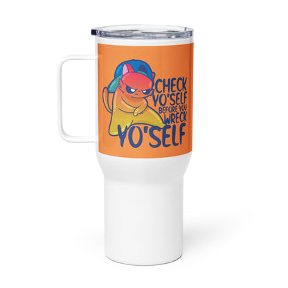 CHECK YOSELF - 25 oz Travel Mug - ChubbleGumLLC