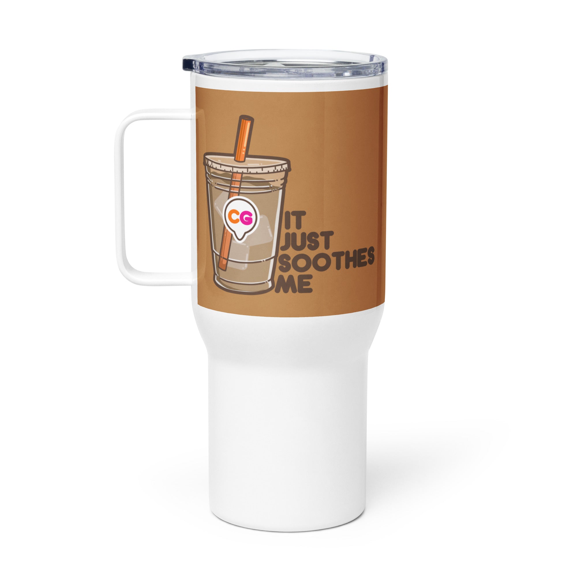 IT JUST SOOTHES ME - 25 oz Travel Mug - ChubbleGumLLC