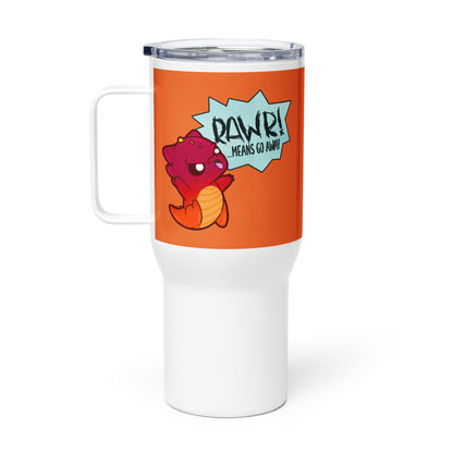 RAWR MEANS GO AWAY - 25 oz Travel Mug - ChubbleGumLLC