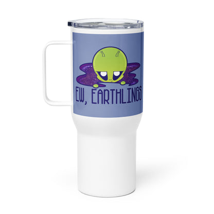 EW EARTHLINGS - 25 oz Travel Mug - ChubbleGumLLC