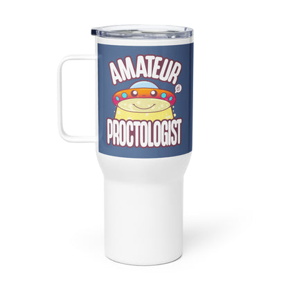 AMATEUR PROCTOLOGIST - 25 oz Travel Mug - ChubbleGumLLC