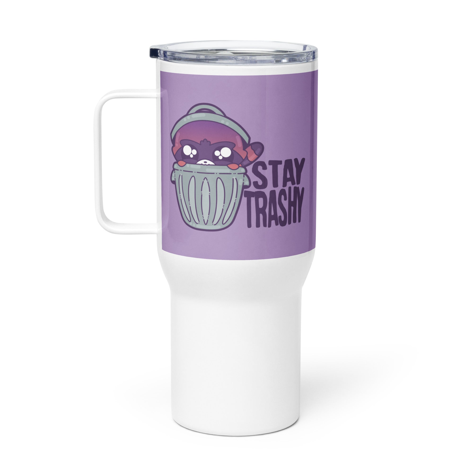 STAY TRASHY - 25 oz Travel Mug