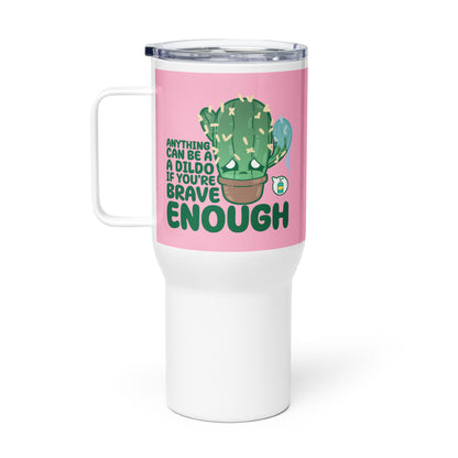 ANYTHING CAN BE A DILDO - 25 oz Travel Mug