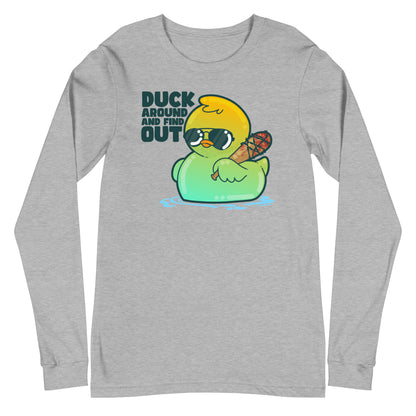 DUCK AROUND AND FIND OUT - Long Sleeve Tee - ChubbleGumLLC