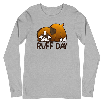 RUFF DAY - Long Sleeve Tee - ChubbleGumLLC