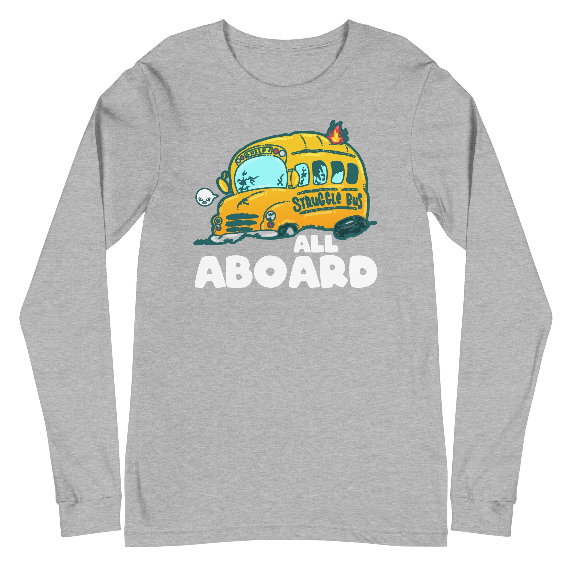 ALL ABOARD THE STRUGGLE BUS - Modified Long Sleeve Tee - ChubbleGumLLC