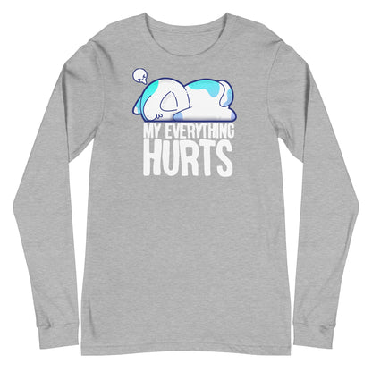 MY EVERYTHING HURTS - Modified Long Sleeve Tee - ChubbleGumLLC