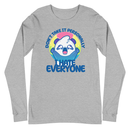 DONT TAKE IT PERSONALLY I HATE EVERYONE - Long Sleeve Tee - ChubbleGumLLC