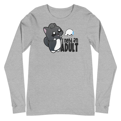 I NEED AN ADULT - Long Sleeve Tee - ChubbleGumLLC