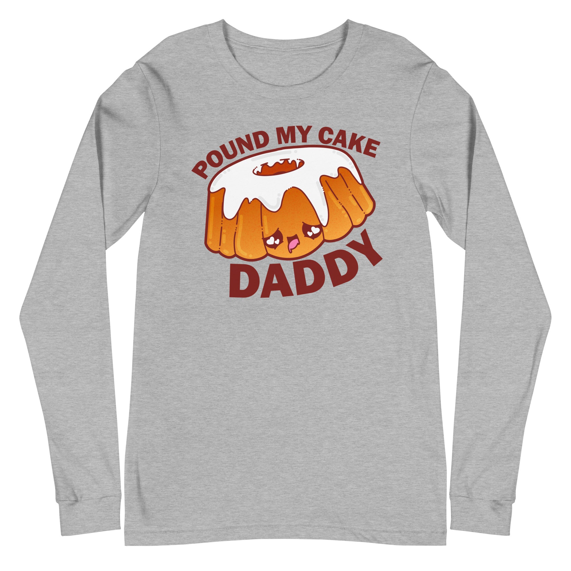 POUND MY CAKE DADDY - Long Sleeve Tee - ChubbleGumLLC