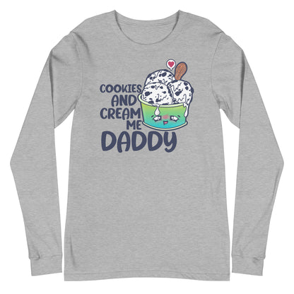 COOKIES AND CREAM ME DADDY - Long Sleeve Tee - ChubbleGumLLC