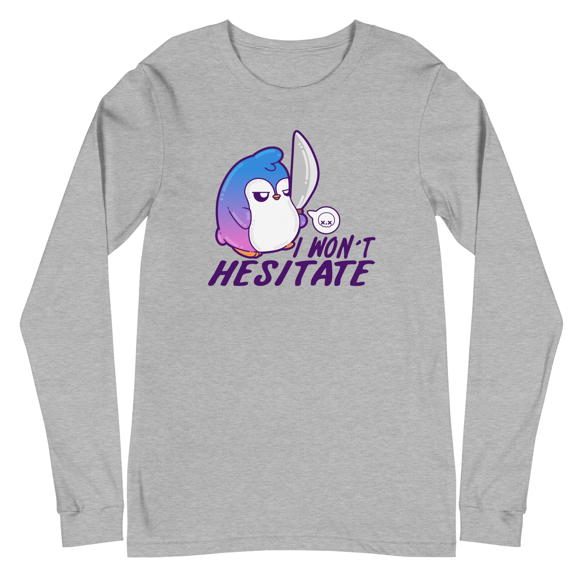 I WONT HESITATE - Long Sleeve Tee - ChubbleGumLLC