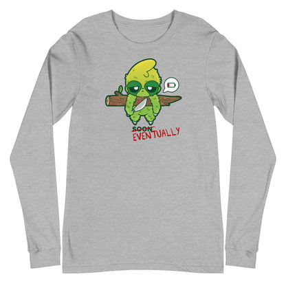 EVENTUALLY - Long Sleeve Tee - ChubbleGumLLC