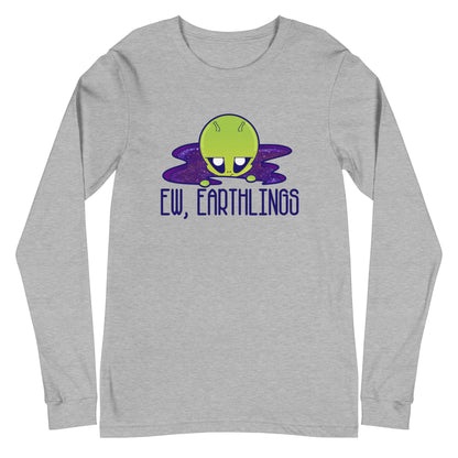 EW EARTHLINGS - Long Sleeve Tee - ChubbleGumLLC